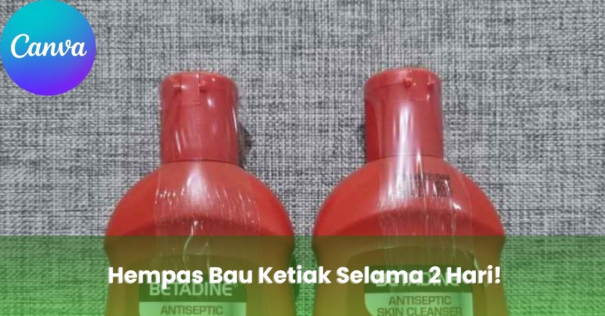 Hempas Bau Ketiak Selama 2 Hari!