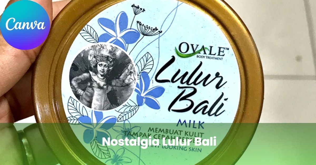 Nostalgia Lulur Bali